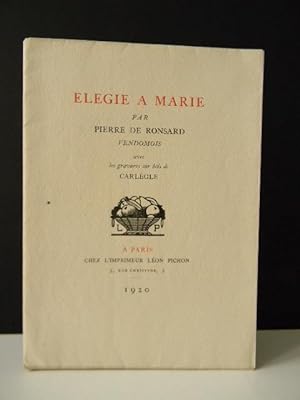 ELEGIE A MARIE. Illustré par Carlègle de gravures sur bois.