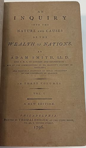 AN INQUIRY INTO THE NATURE AND CAUSES OF THE WEALTH OF NATIONS.IN THREE VOLUMES. A NEW EDITION