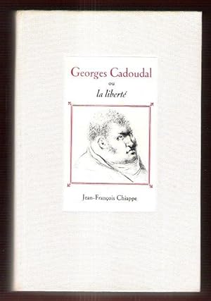 Georges Cadoudal ou La Liberté