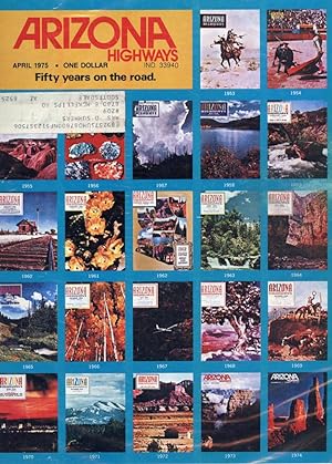 ARIZONA HIGHWAYS : FIFTY YEARS ON THE ROAD, April 1975, Volume LI (51, No 4