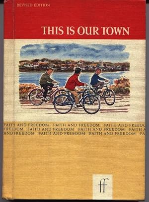 This Is Our Town - Revised Edition