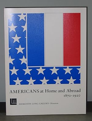 Americans at Home and Abroad 1870 - 1920