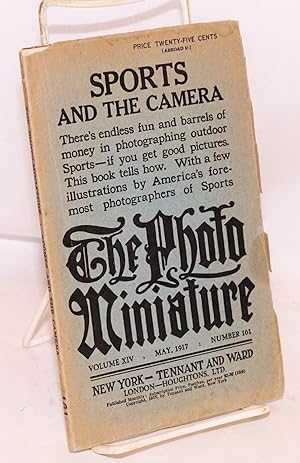 The photo-Miniature, Volume XIV May 1917 Number 161; Sports and the Camera; There's endless fun a...