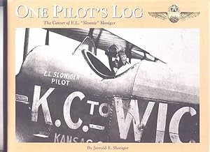 ONE PILOT'S LOG: THE CAREER OF E.L. "SLONNIE" SLONIGER.