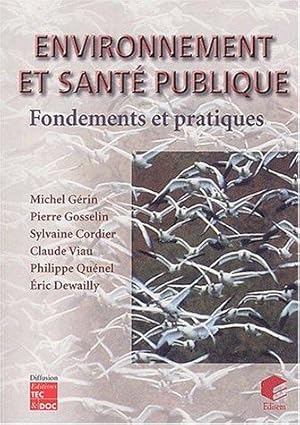 Environnement et santé publique. Fondements et pratiques