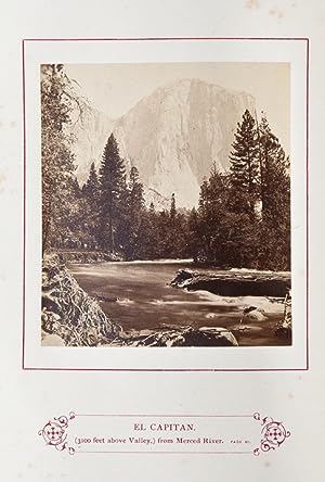 The Wonders of Yosemite Valley, and of California . with original photographic illustrations, by ...