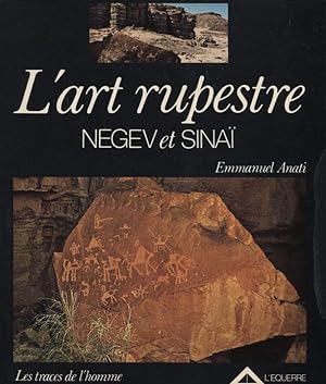 L'art rupestre. Negev et Sinaï