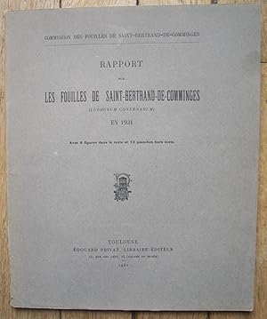 Rapport sur LES FOUILLES DE SAINT-BERTRAND-de-COMMINGES en 1931