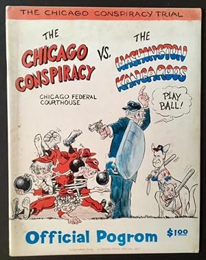 The Chicago Conspiracy Trial: The Chicago Conspiracy Vs. The Washington Kangaroos --Official Pogrom
