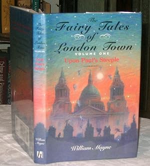 Fairy Tales London Town: Volume 1 Upon Paul's Steeple