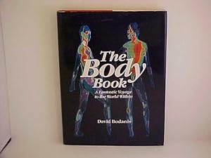 The Body Book: A Fantastic Voyage to the World Within