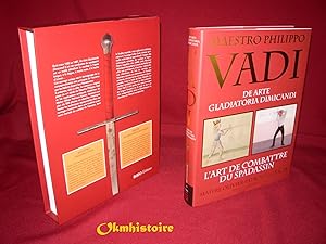 MAESTRO PHILIPPO VADI - L'art de combattre du spadassin -- DE ARTE GLADIATORIA DIMICANDI