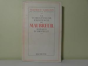 La tumultueuse existence de Maubreuil, Marquis d'Orvault