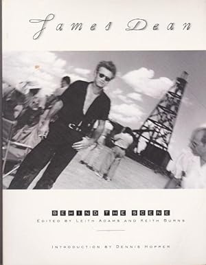 James Dean : Behind the Scenes. Introduction By Dennis Hopper