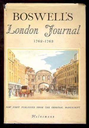 Boswell's London Journal 1762-1763. Now first published from the original manuscript prepared for...