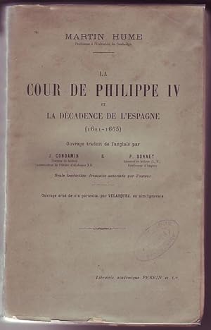 La Cour de Philippe IV et la décadence de l'Espagne (1621-1665)