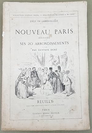 Le Nouveau Paris . Histoire De Ses 20 arrondissements. Douzième Arrondissement : Reuilly