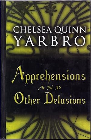 Apprehensions and Other Delusions