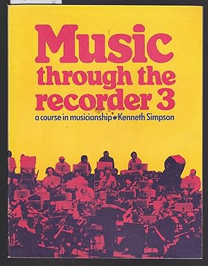 Music Through the Recorder 3 : A Course in Musicianship