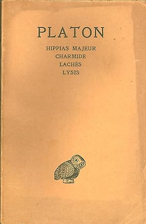 Oeuvres complètes, tome II : Hippias majeur, Charmide, Lachès, Lysis