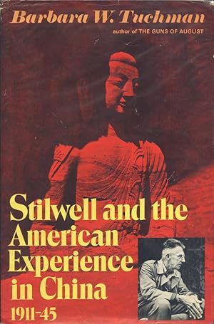 STILWELL AND THE AMERICAN EXPERIENCE IN CHINA : 1911-45
