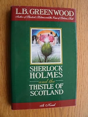 Sherlock Holmes and the Thistle Of Scotland