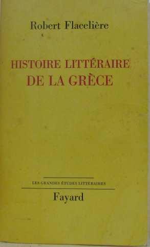 Histoire littéraire de la grèce