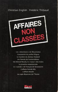 Affaires Non Classées - Les Déserteurs De Mourmelon - L'assassinat Du Préfet Erignac - le Mystère...