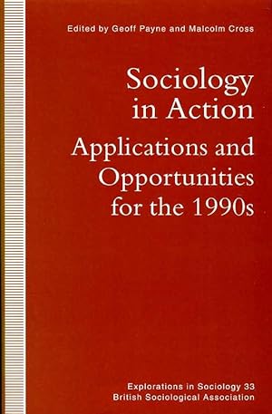 Sociology in Action : Applications and Opportunities for the 1990's (Signed by one of Authors)
