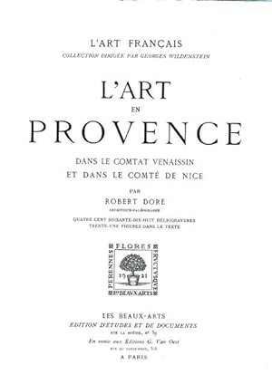 L'art en Provence dans le Comtat venaissin et dans le comté de Nice.