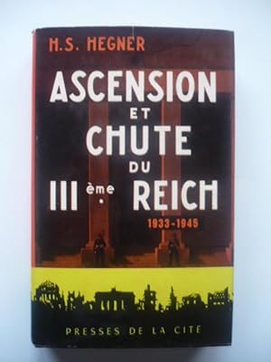Ascension et chute du IIIème Reich - 1933-1945