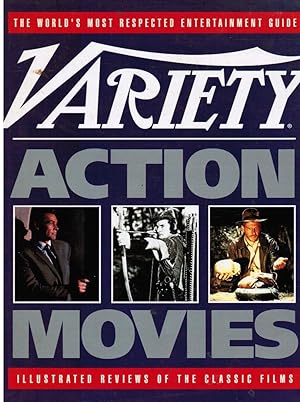 Variety Action Movies: Illustrated Reviews of the Classic Films