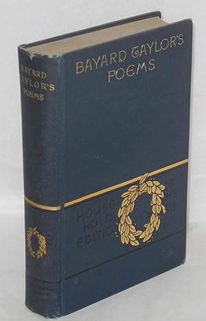The poetical works of Bayard Taylor; household edition with illustrations