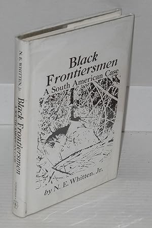 Black frontiersmen; a South American case