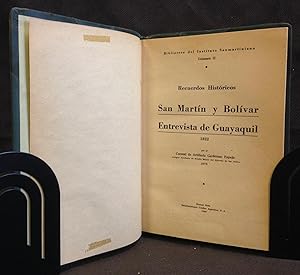 San Martín y Bolívar : Entrevista De Guayaquil, 1822