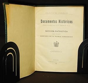 Documentos Históricos : Sección Patriótica, Tomo Primero : Mártires de La Patria Cordobeses