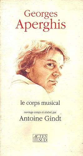 Georges Aperghis: Le Corps Musical
