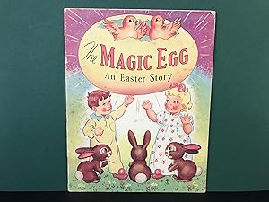 The Magic Egg: An Easter Story