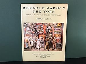 Reginald Marsh's New York: Paintings, Drawings, Prints and Photographs