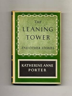 The Leaning Tower And Other Stories - 1st Edition/1st Printing