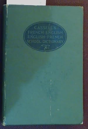 Cassell's French-English, English-French School Dictionary with Phonetic Symbols
