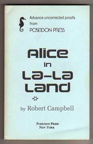Alice in La-La Land - ADVANCE UNCORRECTED PROOFS: THE NEW COLLECTIBLE