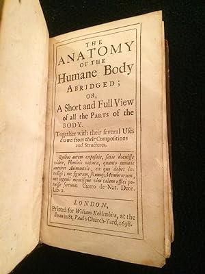 The anatomy of the humane body abridged, or, A short and full view of all the parts of the body: ...