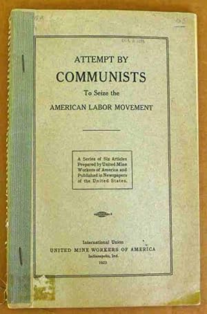 Attempt by Communists to Seize the American Labor Movement
