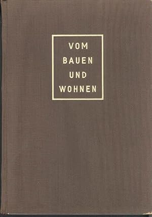 VOM BAUEN UND WOHNEN: ein Bilderbuch fur Laien und Fachleute