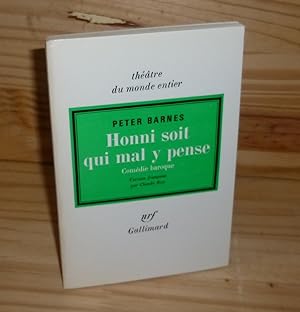 Honni soit qui mal y pense. Comédie Barouqe. Version française par Claude Roy. Collection Théâtre...