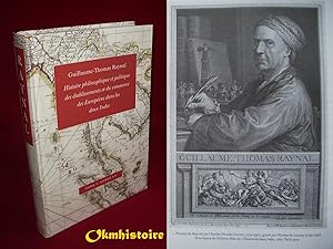 Histoire philosophique et politique des établissements et du commerce des Européens dans les deux...