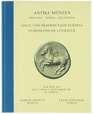ANTIKE MUNZEN - AUKTION XVI : Gold- und silbermünzen Europas - Numismatische Literatur.: