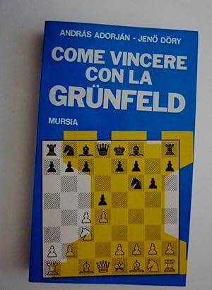 "COME VINCERE CON LA GRUNFELD - Collana I Giochi"