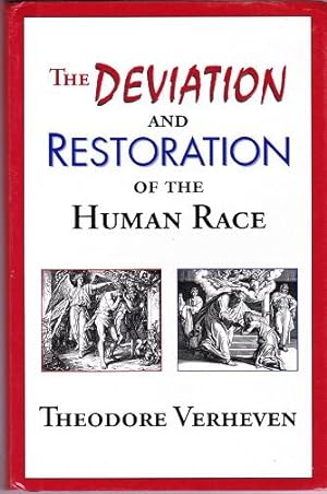 The Deviation and Restoration of the Human Race